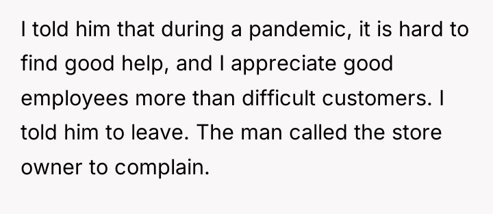 I told him that during a pandemic, it is hard...