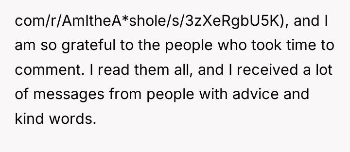 com/r/AmItheA*shole/s/3zXeRgbU5K), and I am so grateful to the people who...