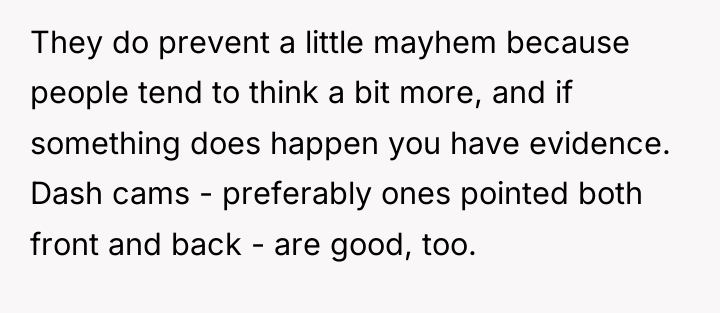 They do prevent a little mayhem because people tend to...
