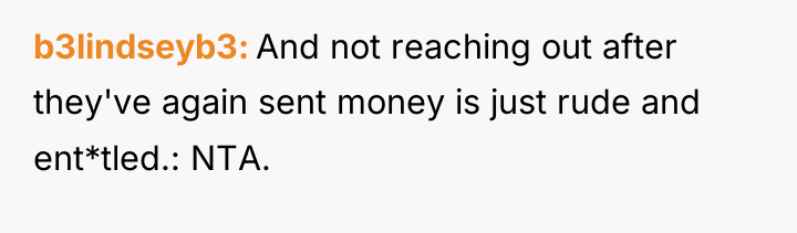 b3lindseyb3 And not reaching out after they've again sent money...