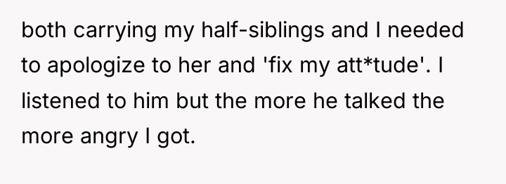 both carrying my half-siblings and I needed to apologize to...