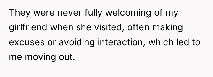 They were never fully welcoming of my girlfriend when she...