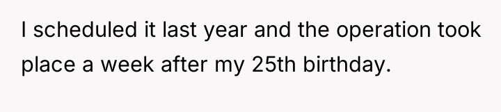 I scheduled it last year and the operation took place...