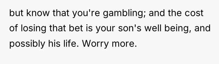 but know that you're gambling; and the cost of losing...