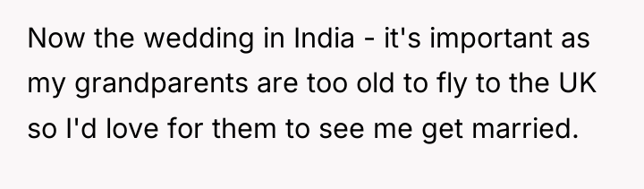 Now the wedding in India - it's important as my...