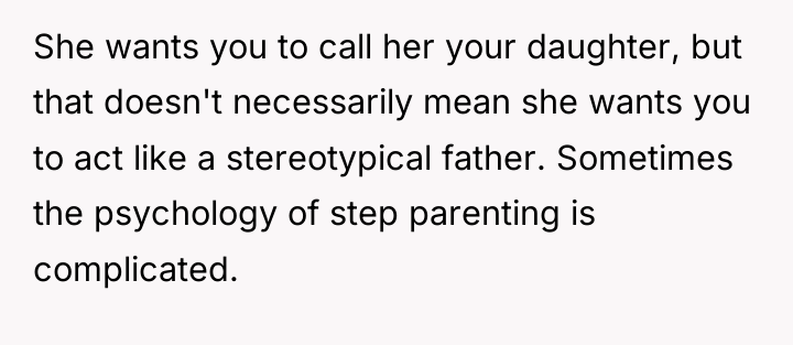 She wants you to call her your daughter, but that...