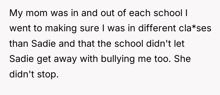My mom was in and out of each school I...