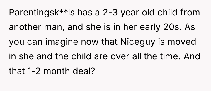 Parentingsk**ls has a 2-3 year old child from another man,...