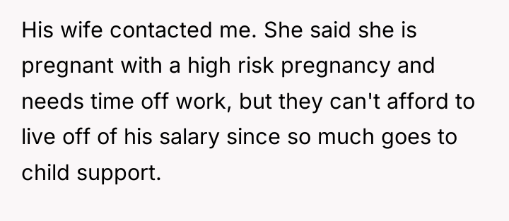 His wife contacted me. She said she is pregnant with...