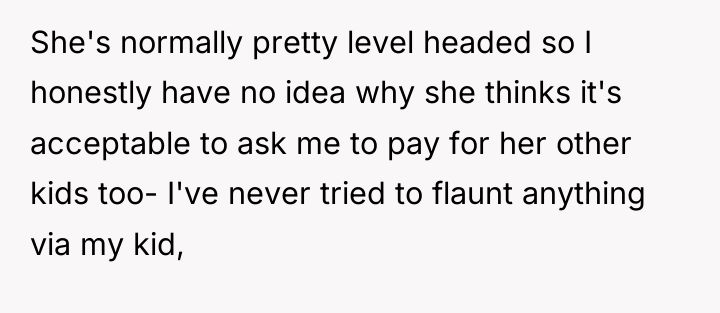 She's normally pretty level headed so I honestly have no...