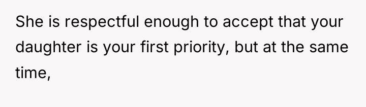 She is respectful enough to accept that your daughter is...