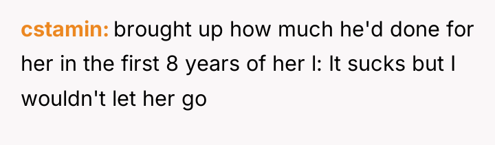 cstamin brought up how much he'd done for her in...
