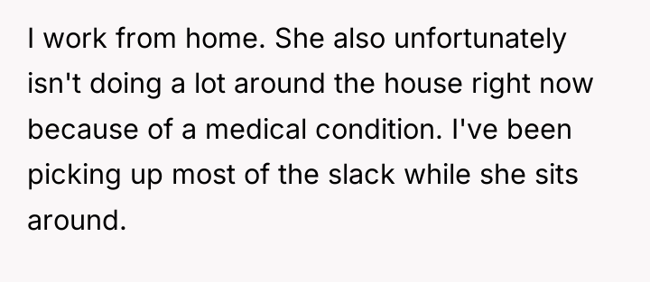 I work from home. She also unfortunately isn't doing a...