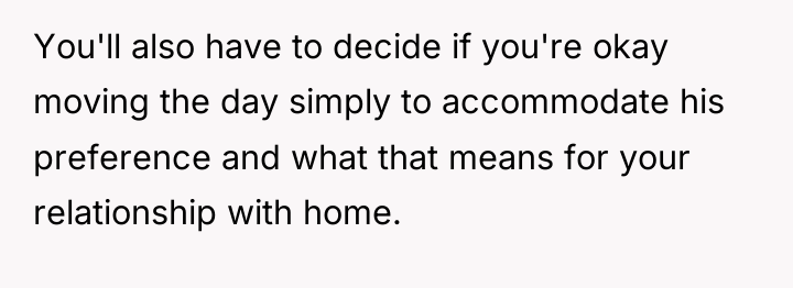 You'll also have to decide if you're okay moving the...