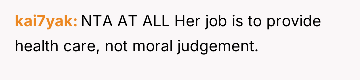 kai7yak NTA AT ALL Her job is to provide health...