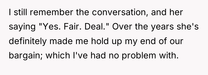 I still remember the conversation, and her saying "Yes. Fair....