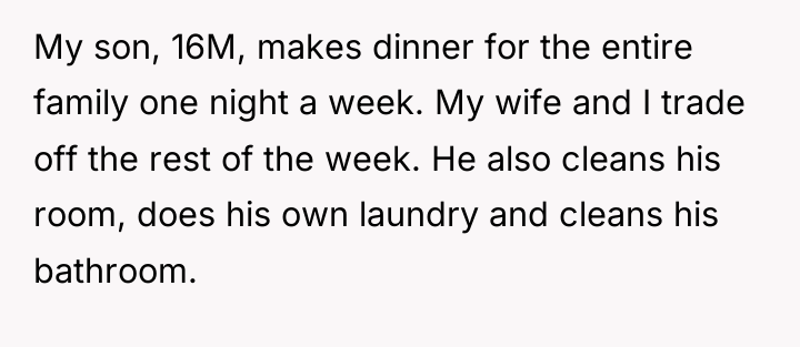 My son, 16M, makes dinner for the entire family one...
