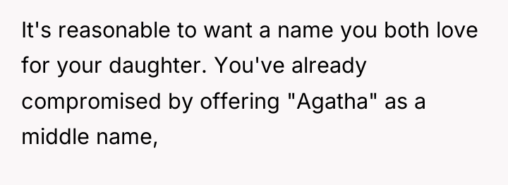 It's reasonable to want a name you both love for...