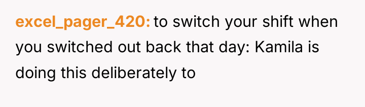 excel_pager_420 to switch your shift when you switched out back...