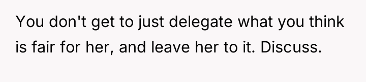 You don't get to just delegate what you think is...