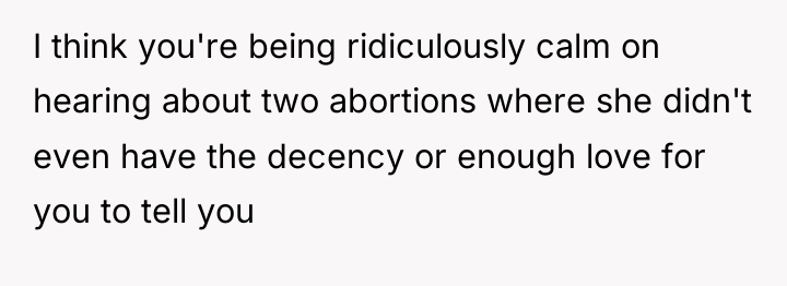 I think you're being ridiculously calm on hearing about two...