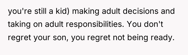 you're still a kid) making adult decisions and taking on...