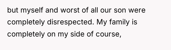 but myself and worst of all our son were completely...