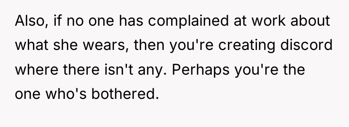Also, if no one has complained at work about what...