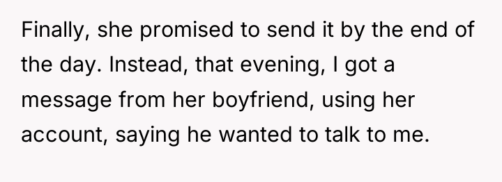 Finally, she promised to send it by the end of...
