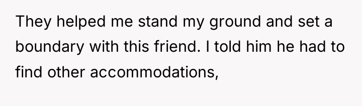 They helped me stand my ground and set a boundary...