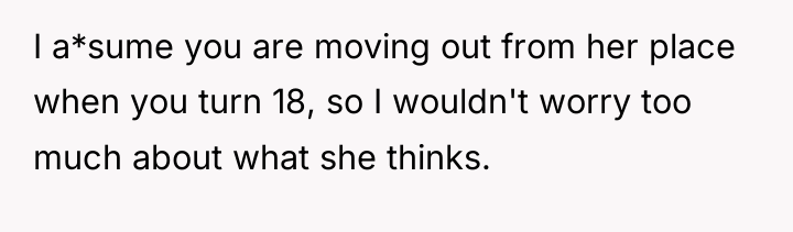 I a*sume you are moving out from her place when...