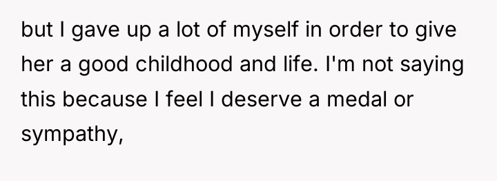 but I gave up a lot of myself in order...