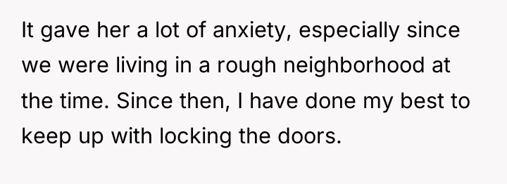 It gave her a lot of anxiety, especially since we...