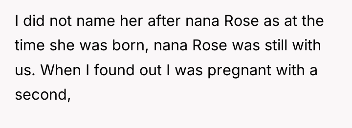 I did not name her after nana Rose as at...