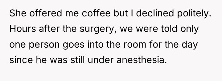 She offered me coffee but I declined politely. Hours after...