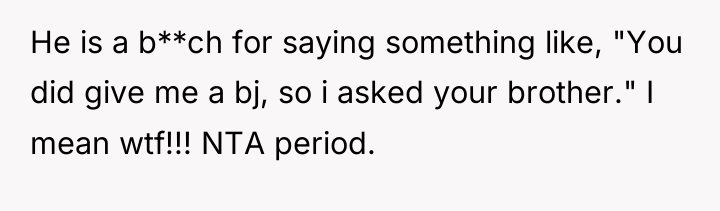He is a b**ch for saying something like, "You did...