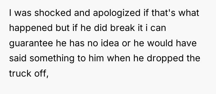 I was shocked and apologized if that's what happened but...
