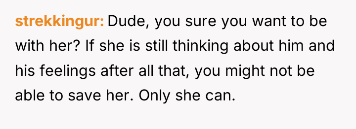 strekkingur Dude, you sure you want to be with her?...