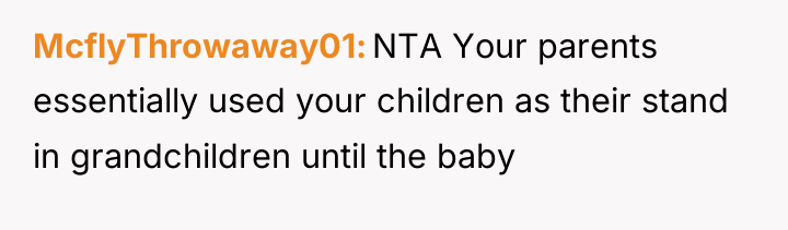 McflyThrowaway01 NTA Your parents essentially used your children as their...
