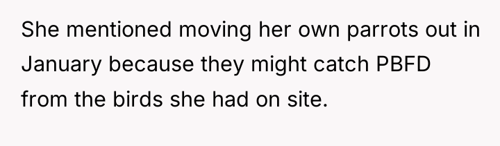 She mentioned moving her own parrots out in January because...