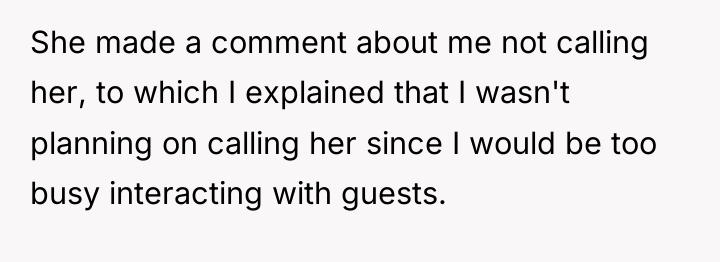 She made a comment about me not calling her, to...