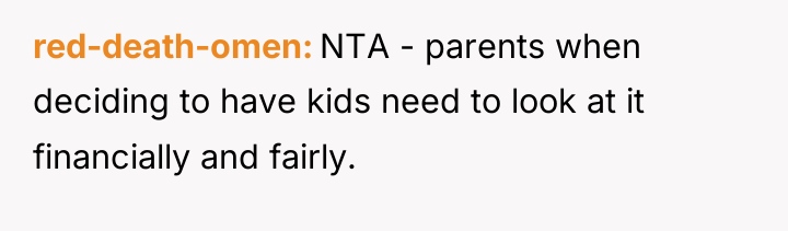 red-death-omen NTA - parents when deciding to have kids need...