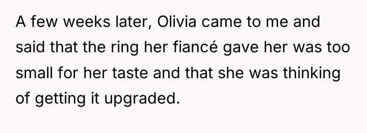 A few weeks later, Olivia came to me and said...