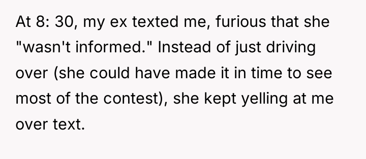 At 8: 30, my ex texted me, furious that she...