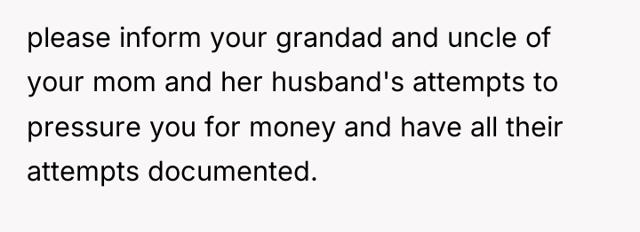 please inform your grandad and uncle of your mom and...