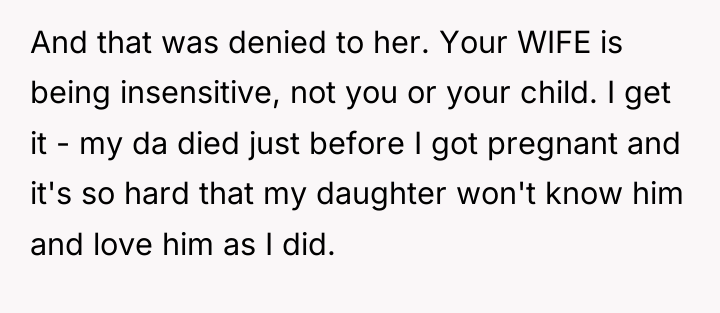 And that was denied to her. Your WIFE is being...