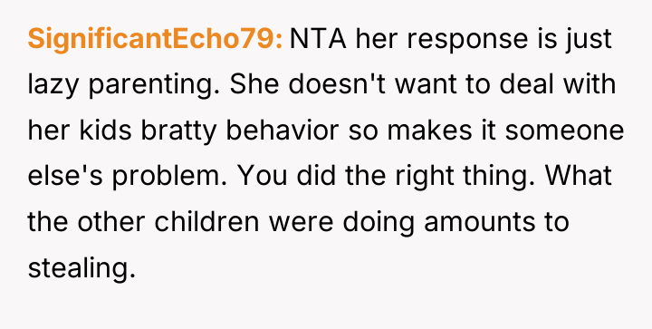 SignificantEcho79 NTA her response is just lazy parenting. She doesn't...