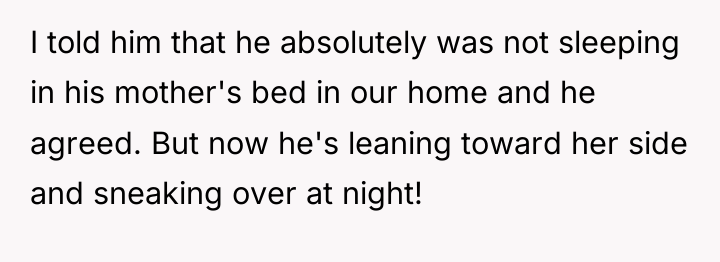 I told him that he absolutely was not sleeping in...
