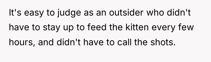 It's easy to judge as an outsider who didn't have...