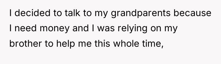 I decided to talk to my grandparents because I need...